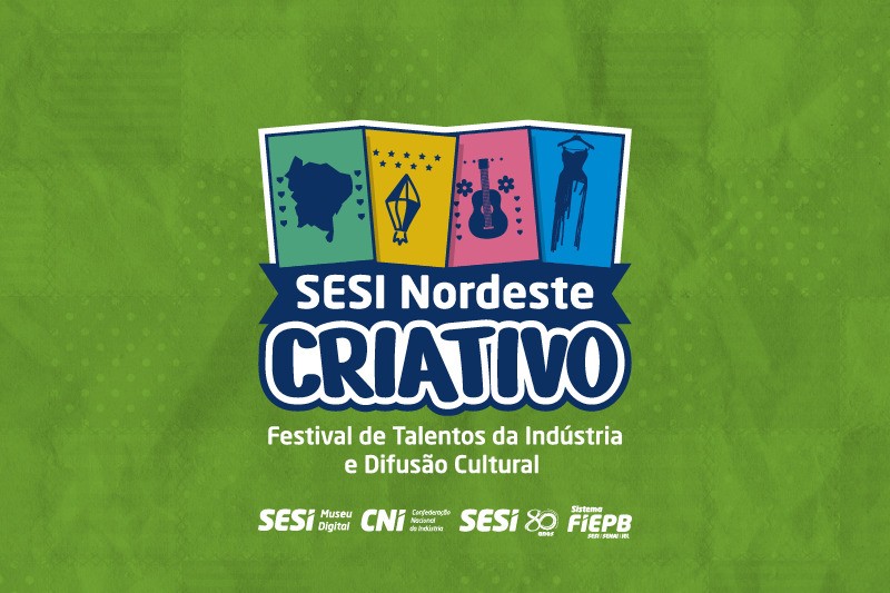 SESI Nordeste Criativo: festival gratuito celebra talentos e cultura regional em Campina Grande